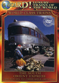Luxury Trains Of World: South Orient Express - Luxury Trains Of World: South Orient Express - DVD