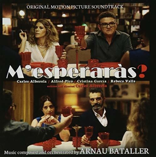 Bataller,arnau - M'esperaras: You'll Wait For Me / O.s.t. - Music CD