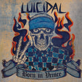 Luicidal - Born In Venice - Vinyl Record