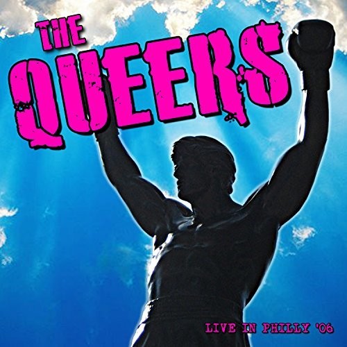 Queers - Live In Philly 2006 - Music CD
