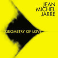 Jarre,jean-michel - Geometry Of Love - Music CD