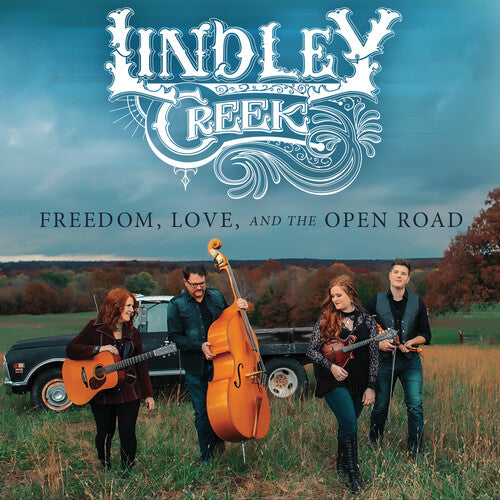Lindley Creek - Freedom Love And The Open Road - Music CD