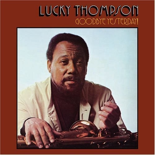 Thompson,lucky - Goodbye Yesterday - Music CD