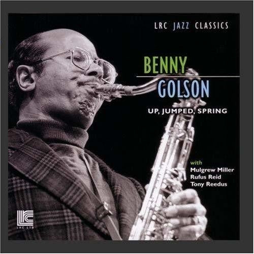 Golson,benny - Up Jumped Spring By Benny - Music CD