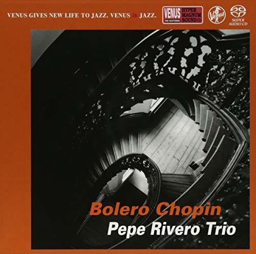 Rivero,pepe - Bolero Chopin - Super Audio CD