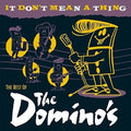 Dominos - It Don't Mean A Thing: The Best Of - Music CD