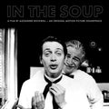 In The Soup: A Film By Alexandre Rockwell [LP] Vinyl Record