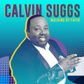 Suggs,calvin - Walking By Faith - Music CD