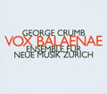 Ensemble Fur Neue Musik Zurich - Vox Balaenae - Music CD