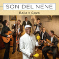 Son Del Nene - Baila Y Goza - Music CD