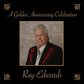 Edwards,ray - Golden Anniversary Celebration - Music CD