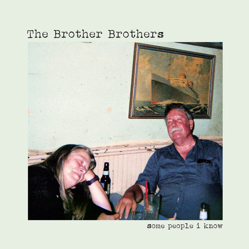 Brother Brothers - Some People I Know - Vinyl Record