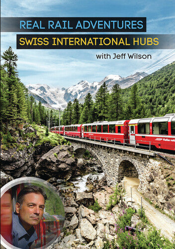 Real Rail Adventures: Swiss International Hubs - Real Rail Adventures: Swiss International Hubs - DVD