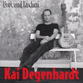 Degenhardt,kai - Brot Und Kuchen - Music CD