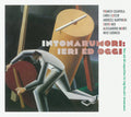 Russolo,luigi / Cutler,chris / Sudnick - Intonarumori: Ieri Ed Oggi - Music CD