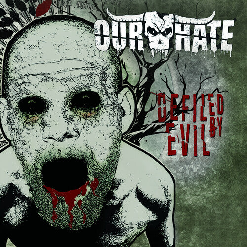 Our Hate - Defiled By Evil - Music CD
