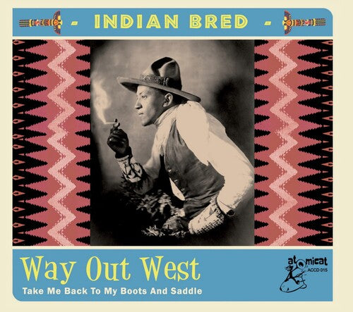 Indian Bred 4: Way Out West / Various - Indian Bred 4: Way Out West / Various - Music CD