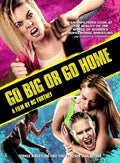 Go Big Or Go Home - Go Big Or Go Home - DVD