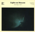 Lights On Moscow - Aorta Songs - Part 1 - Music CD