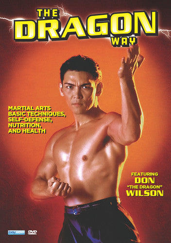 Dragon Way Featuring Don 'the Dragon' Wilson - Dragon Way Featuring Don 'the Dragon' Wilson - DVD