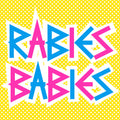 Rabies Babies [LP] Vinyl Record