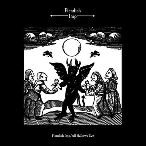 Fiendish Imp - Fiendish Imp / All Hallows Eve - Vinyl Record