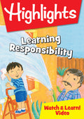 Highlights Watch & Learn: Learning Responsibility - Highlights Watch & Learn: Learning Responsibility - DVD