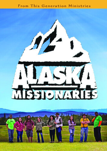 Alaska Missionaries - Alaska Missionaries - DVD