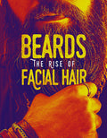 Beards: The Rise Of Facial Hair - Beards: The Rise Of Facial Hair - DVD