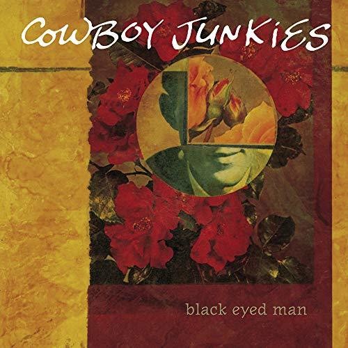 Cowboy Junkies - Black Eyed Man - Vinyl Record