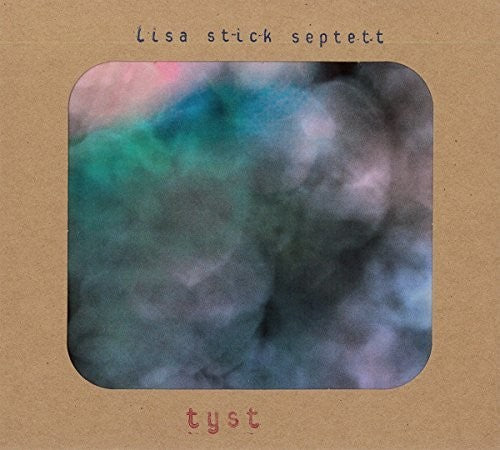 Stick,lisa Septet - Tyst - Music CD