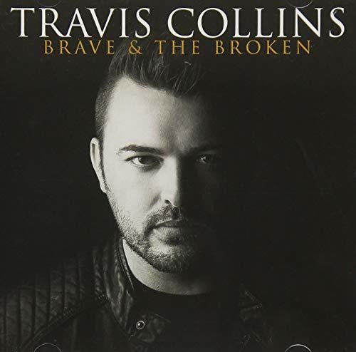 Collins,travis - Brave & The Broken - Music CD