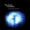 God Is An Astronaut - Moment Of Stillness - Vinyl Record