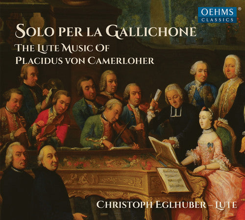 Camerloher / Eglhuber - Solo Per La Gallichone - Music CD