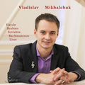Brahms / Haydn - Vladislav Mikhalchuk - Music CD