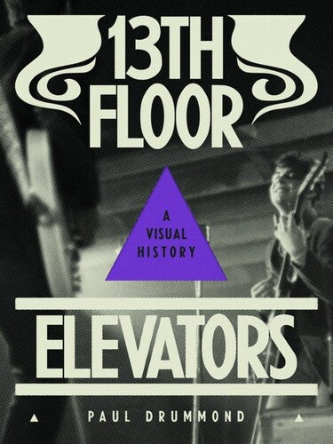 Drummond,paul - 13th Floor Elevators - Books