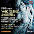 Braunfels - Works For Piano & Orchestra - Music CD
