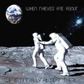 When Thieves Are About - We're Literally Almost There - Music CD
