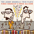 The Jerry Granelli Trio Plays The Music Of Vince Guaraldi & Mose Allison [LP] Vinyl Record