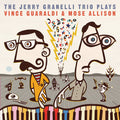 Jerry Granelli Trio - Jerry Granelli Trio Plays The Music Of Vince - Music CD