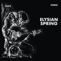 Elysian Spring - Glass Flowers - Vinyl Record