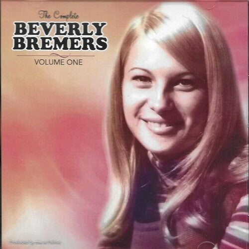Bremers,beverly - Complete Volume 1: Don't Say You Don't Remember - Music CD