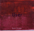 Steeger,goetz - User - Music CD