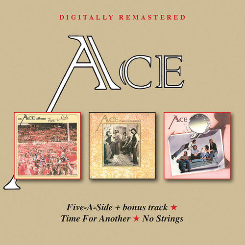 Ace - Five-a-side / Time For Another / No Strings - Music CD
