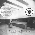 Blasterkorps - Nos Annees Mortes - Music CD