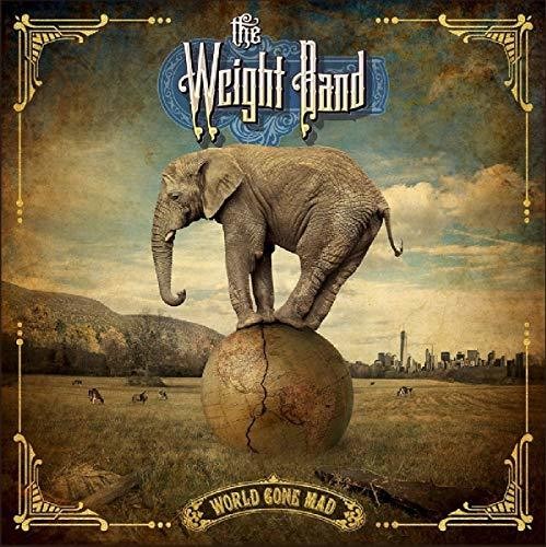Weight Band - World Gone Mad - Music CD