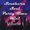 Southern Soul Party Time Mix Volume 1 / Various - Southern Soul Party Time Mix Volume 1 / Various - Music CD