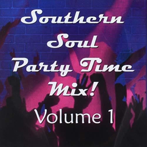Southern Soul Party Time Mix Volume 1 / Various - Southern Soul Party Time Mix Volume 1 / Various - Music CD