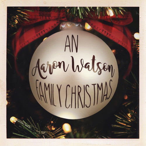Watson,aaron - An Aaron Watson Family Christmas - Music CD