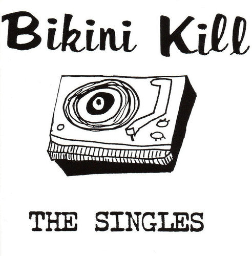 Bikini Kill - The Singles - Vinyl Record